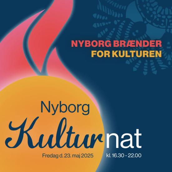 Logobillede for Nyborg Kulturnat med teksten: Nyborg Brænder for kulturen. Nyborg Kulturnat fredag d. 23. maj kl. 16.30-22.00.