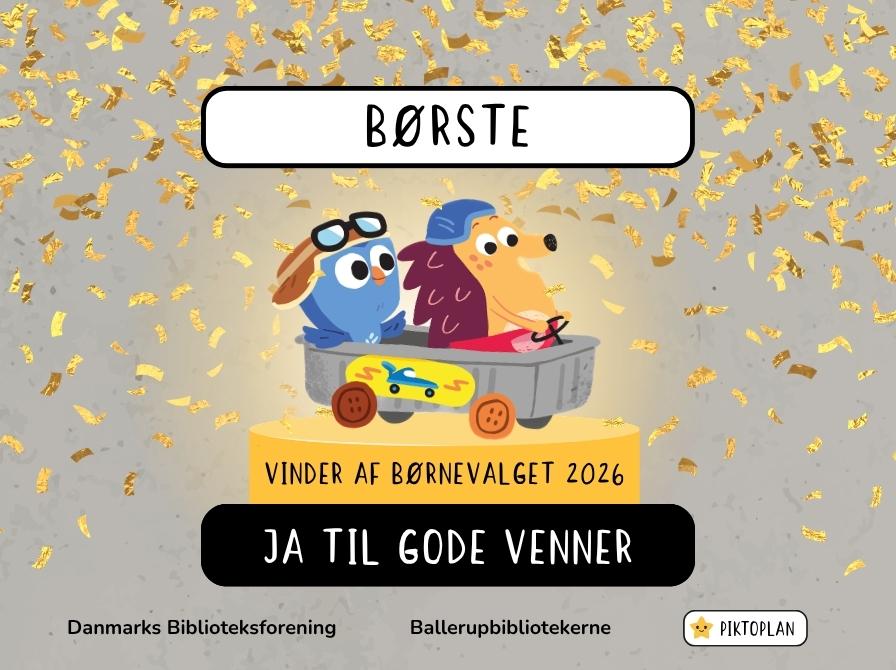 Illustration af børste samt teksten "Børste. Vinder af børnevalget 2026. Ja til gode venner".