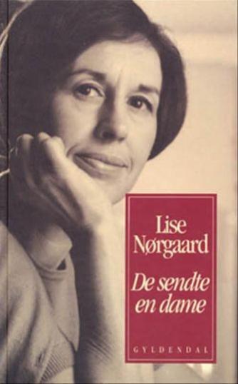 Lise Nørgaard (f. 1917): De sendte en dame