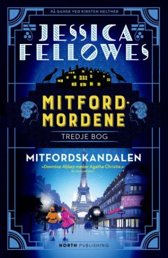 Jessica Fellowes: Mitfordmordene. 3. bog, Mitfordskandalen : roman