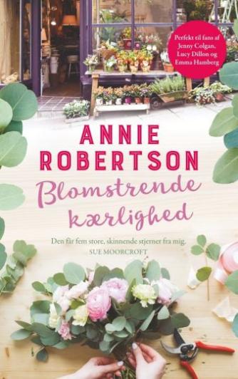 Annie Robertson: Blomstrende kærlighed