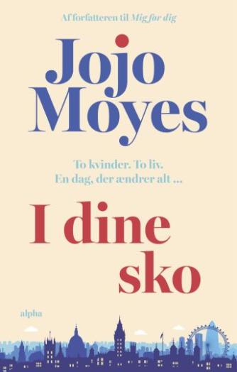 Jojo Moyes: I dine sko