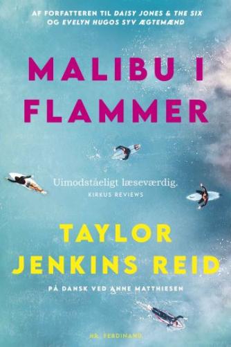 Taylor Jenkins Reid (f. 1983): Malibu i flammer : roman