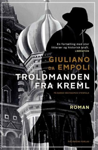 Giuliano Da Empoli (f. 1973): Troldmanden fra Kreml : roman