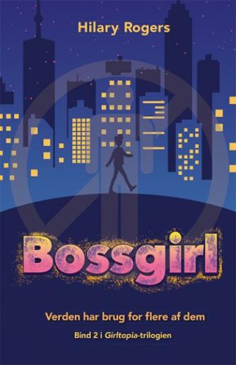 Hilary Rogers: Bossgirl