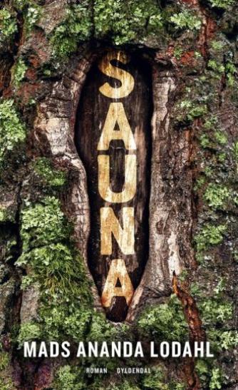 Mads Ananda Lodahl: Sauna : roman