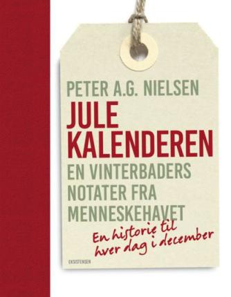 Peter A. G. Nielsen: Julekalenderen : en vinterbaders notater fra menneskehavet