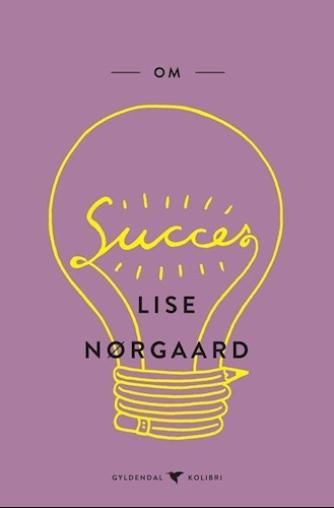 Lise Nørgaard (f. 1917): Om succes