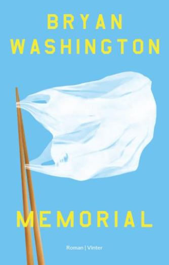 Bryan Washington (f. 1993): Memorial