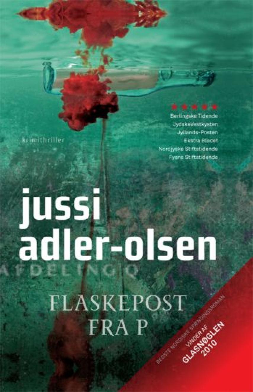Jussi Adler-Olsen: Flaskepost fra P : krimithriller