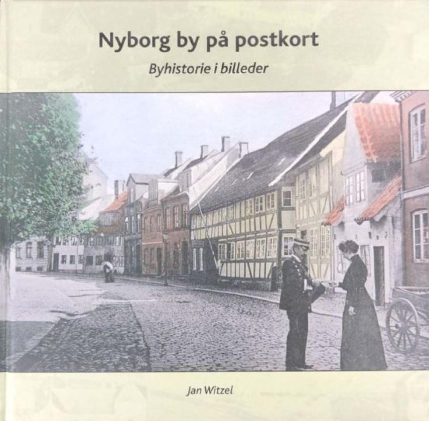 Jan Witzel: Nyborg by på postkort : byhistorie i billeder