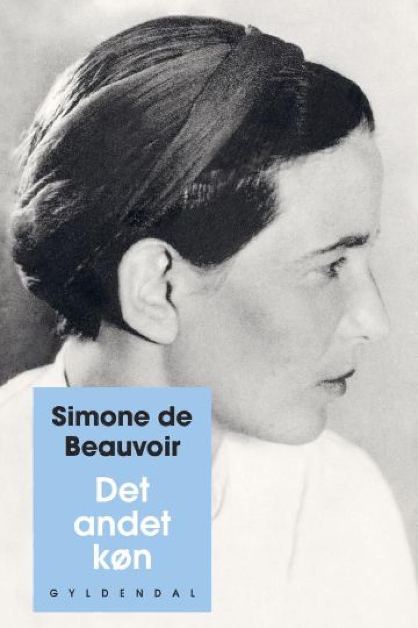 Simone de Beauvoir: Det andet køn. Bind 1, Kendsgerninger og myter