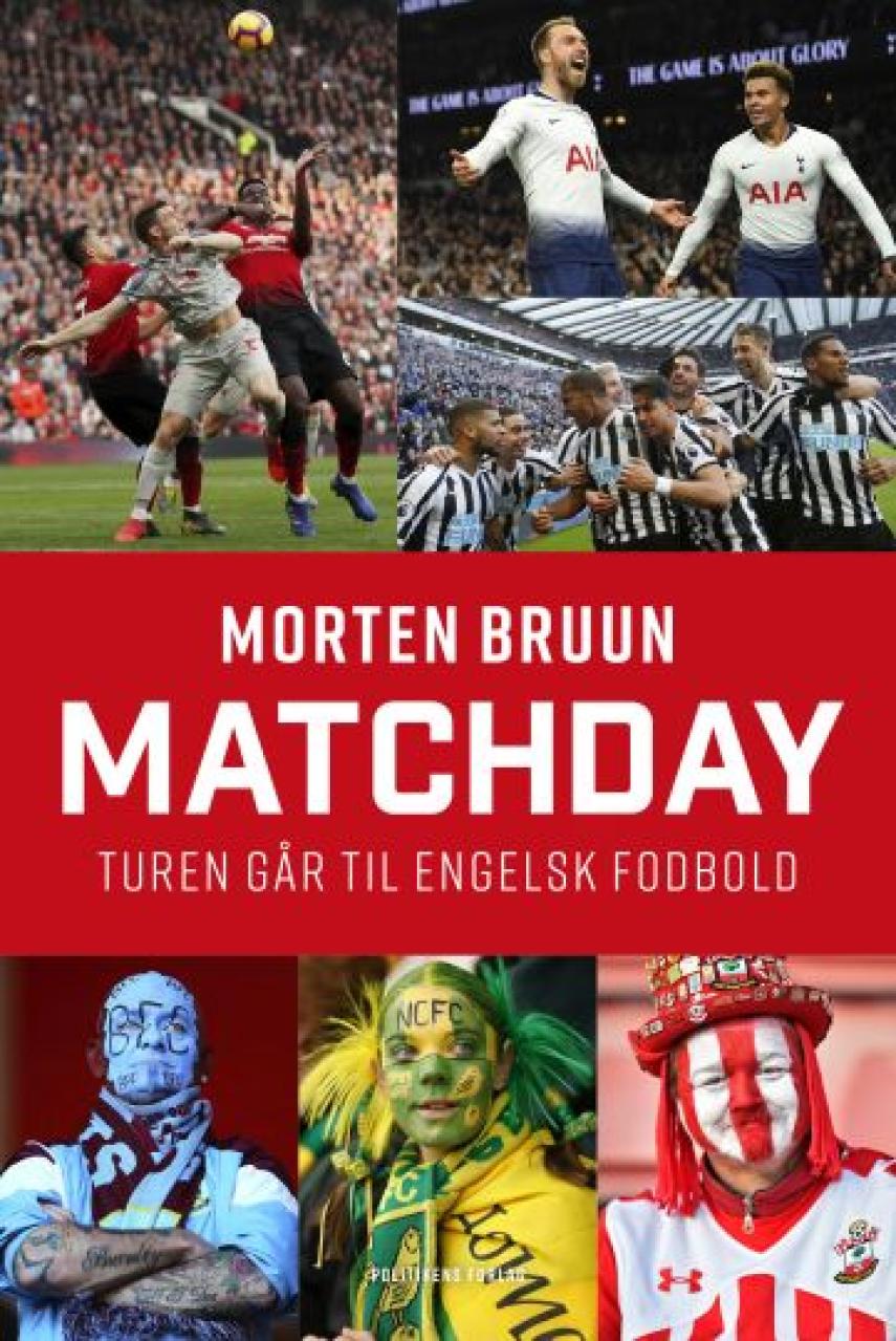 Morten Bruun (f. 1965): Matchday : turen går til engelsk fodbold