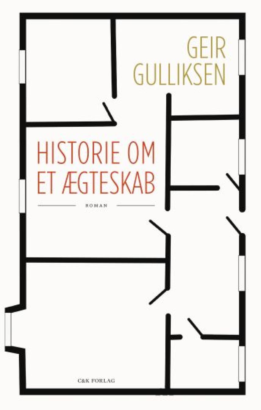 Geir Gulliksen: Historie om et ægteskab : roman
