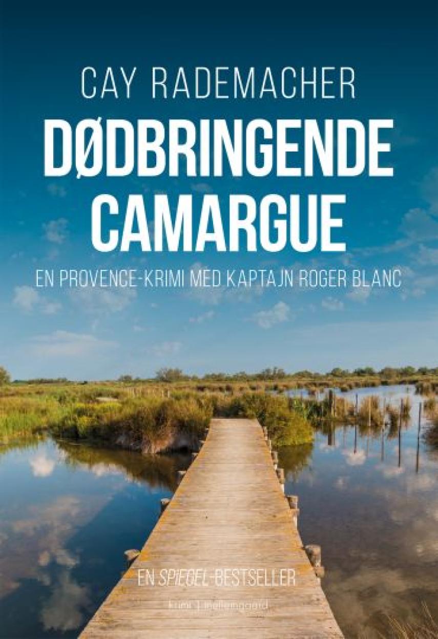 Cay Rademacher: Dødbringende Camargue