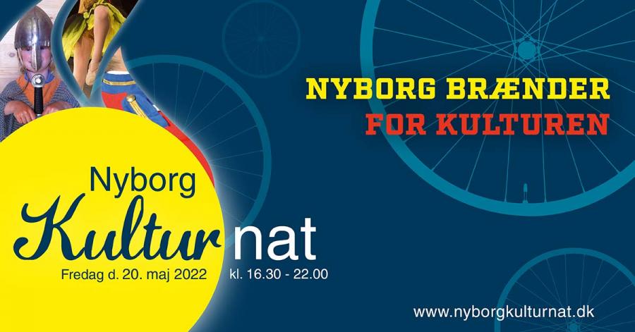 Nyborg Kulturnat. Fredag 20. maj 2022 kl. 16.30-22.00. Nyborg Brænder for kulturen. www.nyborgkulturnat.dk